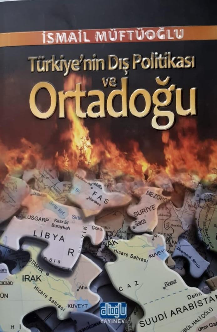 Orta Doğu Türkiye'nin Dış politikası / İSMAİL Müftüoğlu
