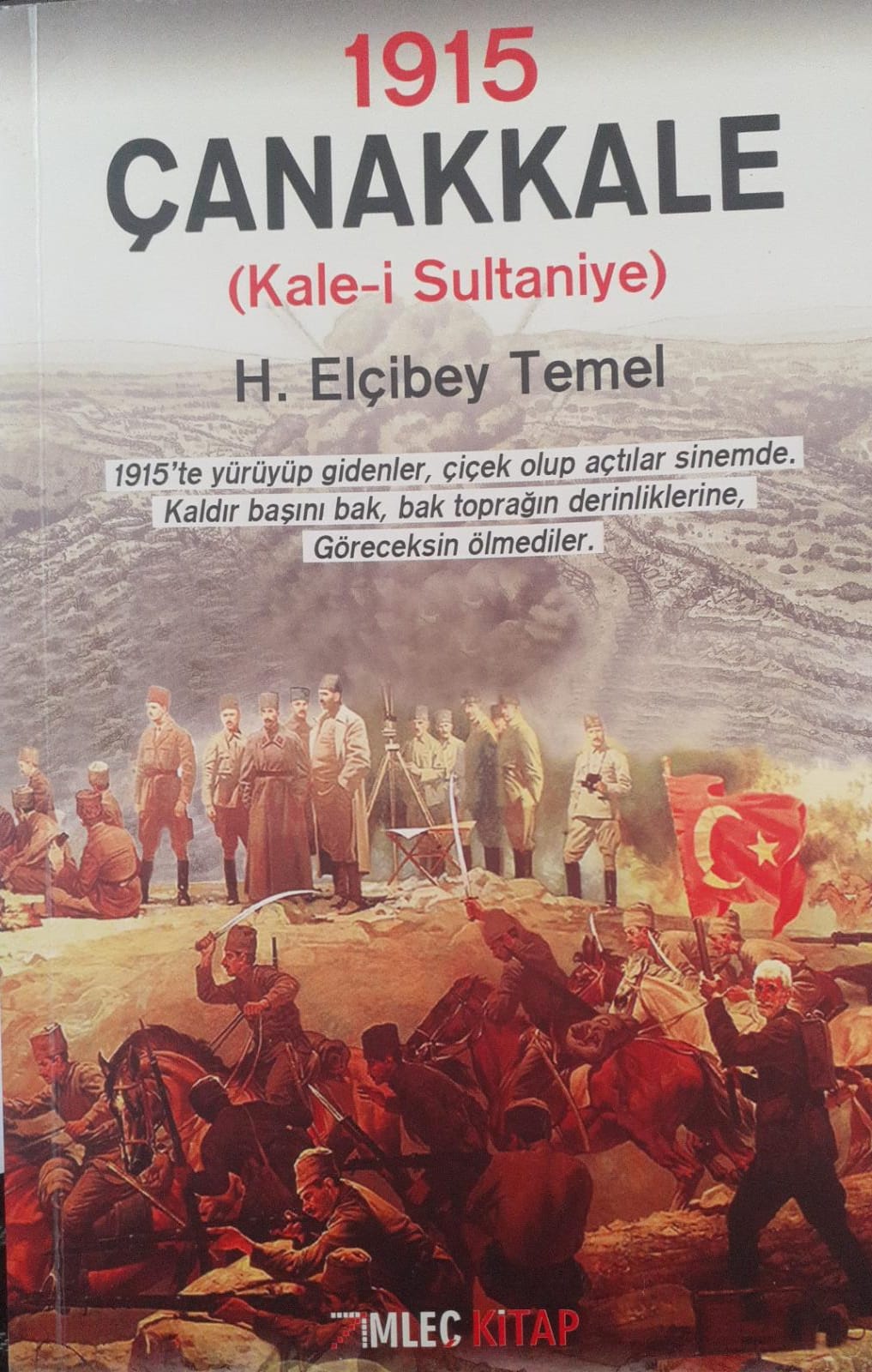 1915 Çanakkale (Kalei Sultaniye) - H. Elçibey TEMEL