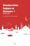 Belediyecilikte Değişim ve Dönüşüm 1 - Refahlı Yıllar - Hulusi ŞENTÜRK