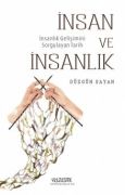 İnsan ve İnsanlık - Düzgün SAYAN