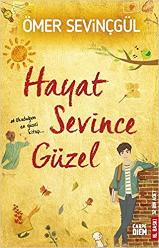 Hayat Sevince Güzel - Ömer SEVİNÇGÜL