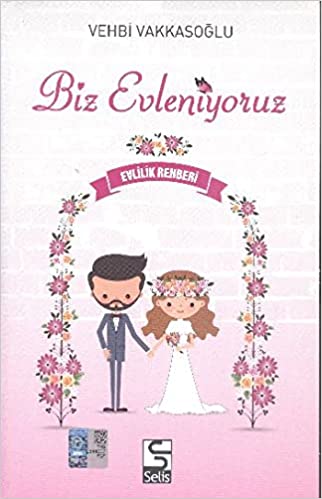 Biz Evleniyoruz - Vehbi VAKKASOĞLU