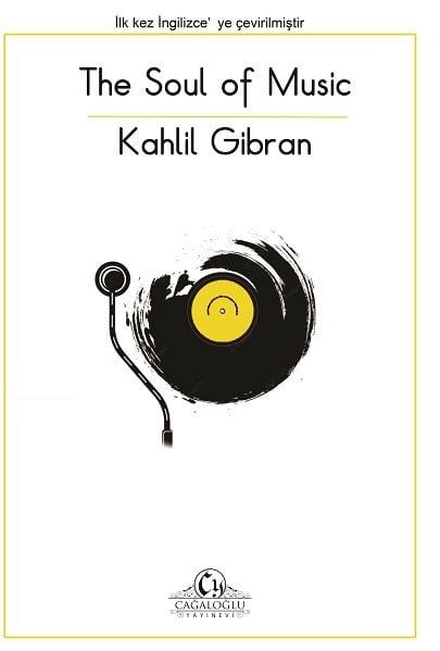 Muziğin Ruhu  (İngilizce The Soul of Music )Halil Cbran