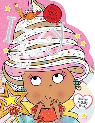 Izzy The Ice-Cream Fairy - Sticker Activity Book