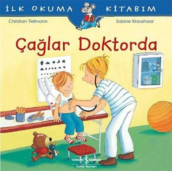 İlk Okuma Kitabım - Çağlar Doktorda