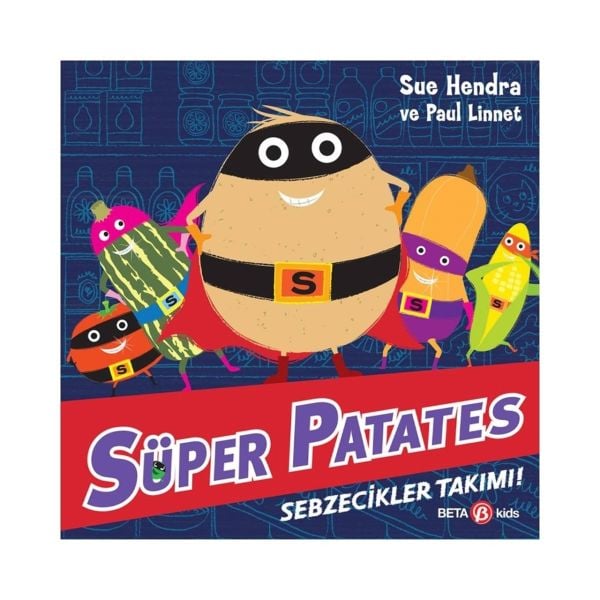 Süper Patates - Sebzecikler Takımı