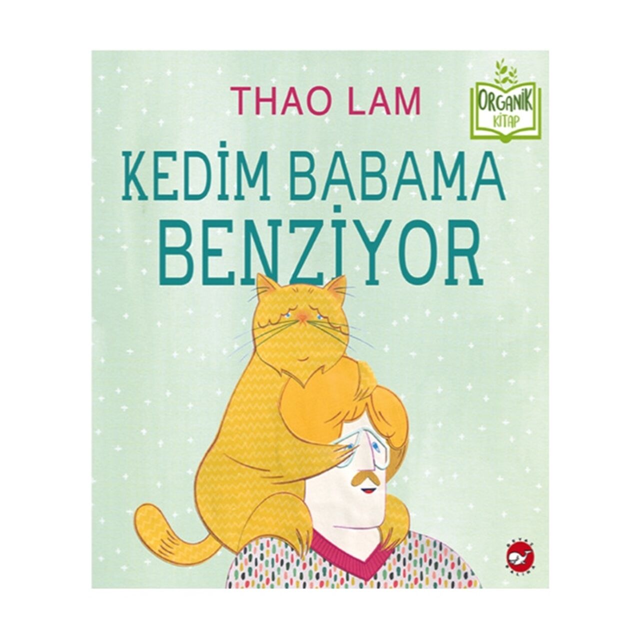 Kedim Babama Benziyor