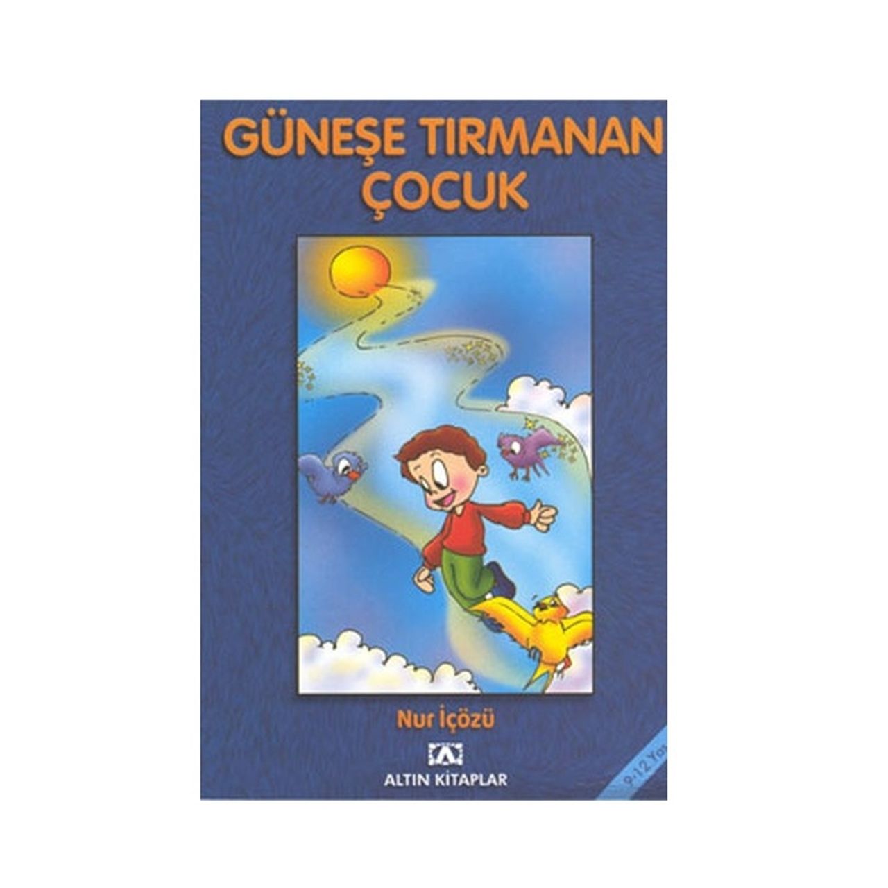 Güneşe Tırmanan Çocuk