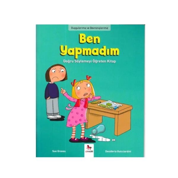 Ben Yapmadım! Doğru Söylemeyi Öğreten Kitap