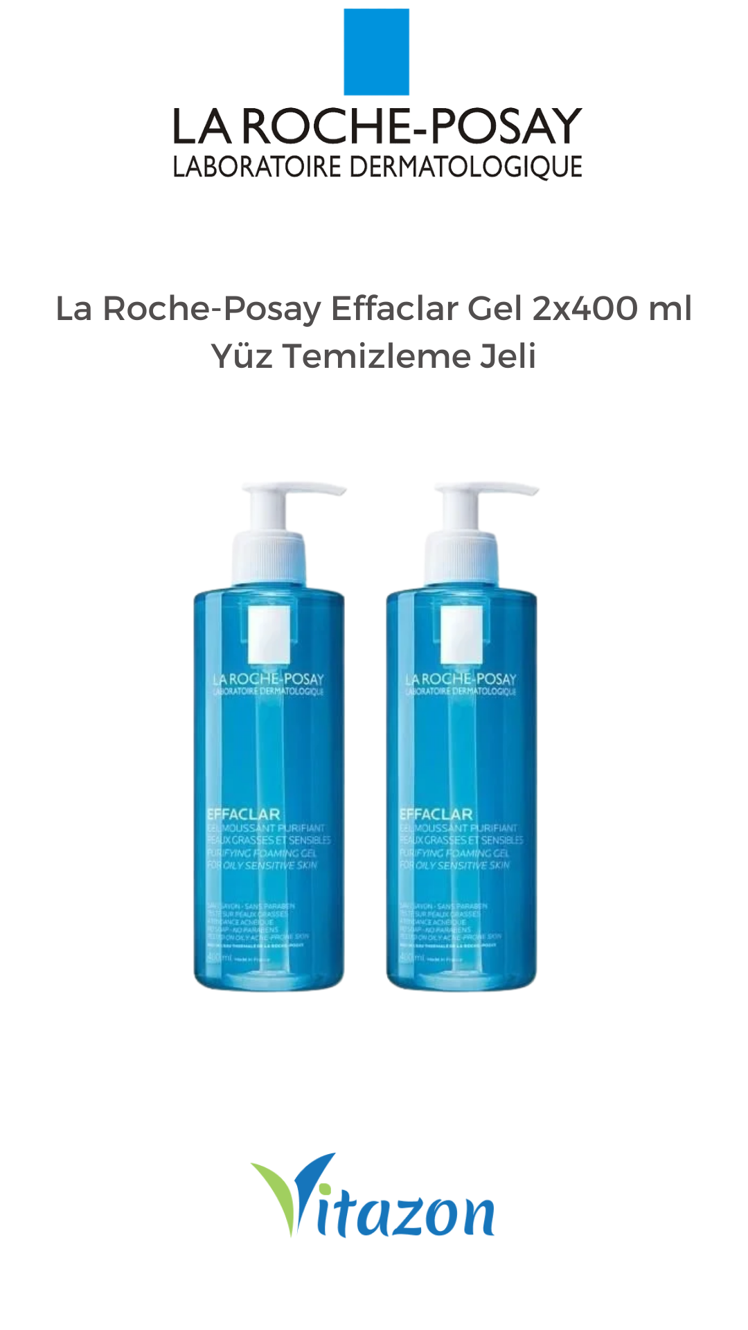La Roche-Posay Effaclar Gel 2x400 ml Yüz Temizleme Jeli