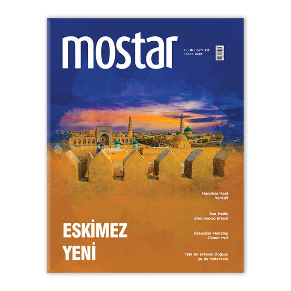 Mostar Dergisi Sayı: 213 - Kasım 2022