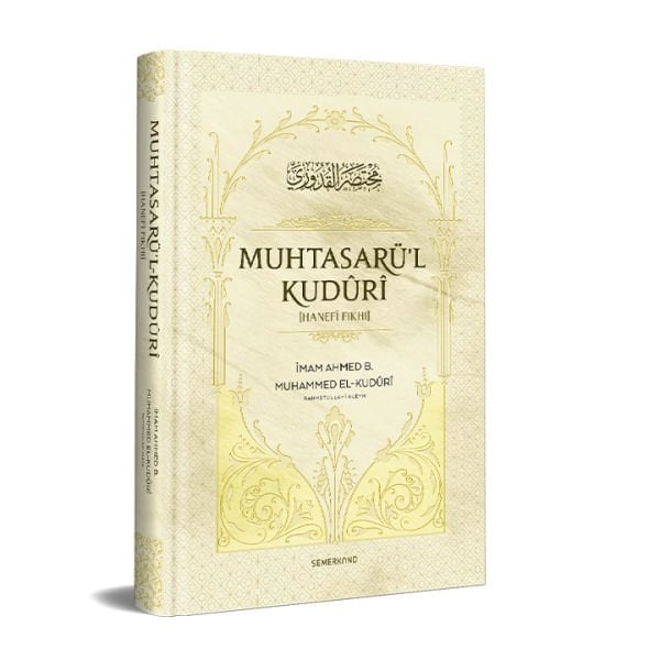 Muhtasarü'l Kuduri | Hanefi Fıkhı | İmam Ahmed B. Muhammed El-Kuduri