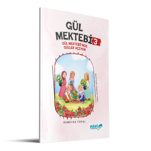 Gül Mektebi 3 | Gül Mektebi'nde Güller Açıyor | Rumeysa Topal