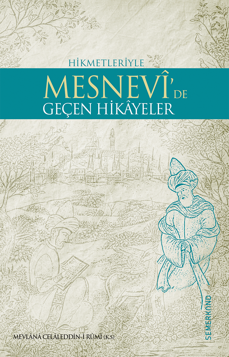 Mesnevide Geçen Hikayeler | Mevlana Celaleddin-i Rumi