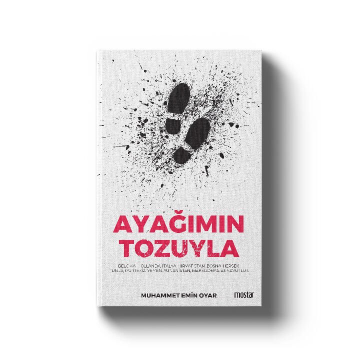 Ayağımın Tozuyla | Muhammet Emin Oyar