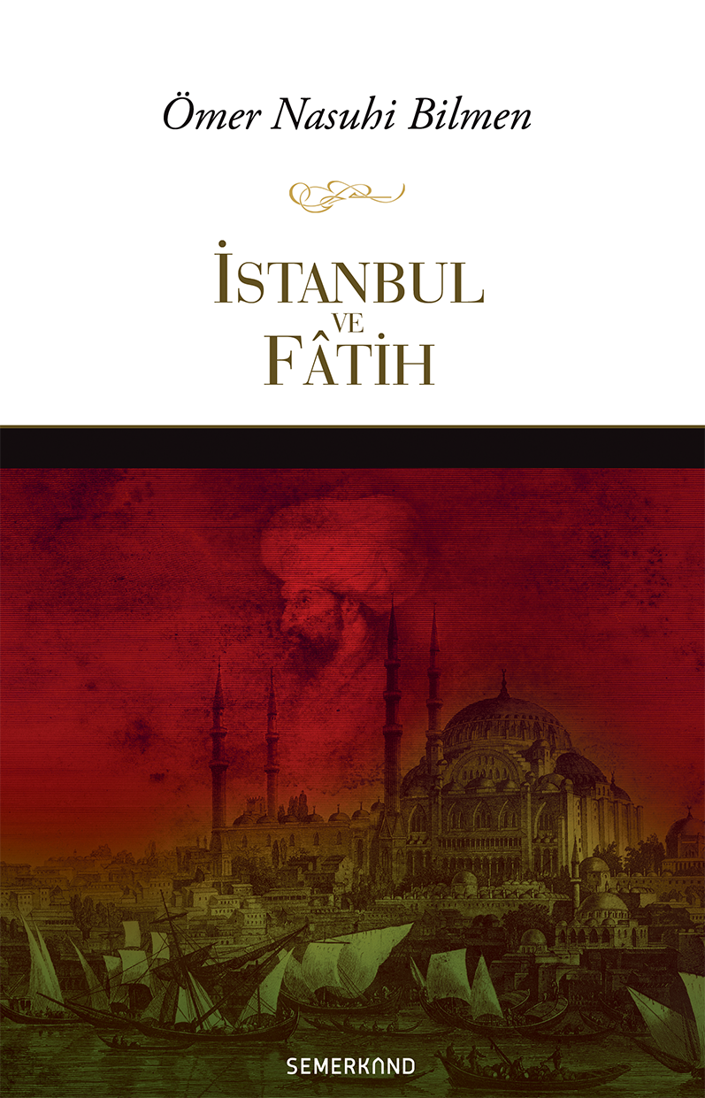 İstanbul ve Fatih | Ömer Nasuhi Bilmen