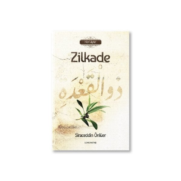 Zilkade | Siraceddin Önlüer