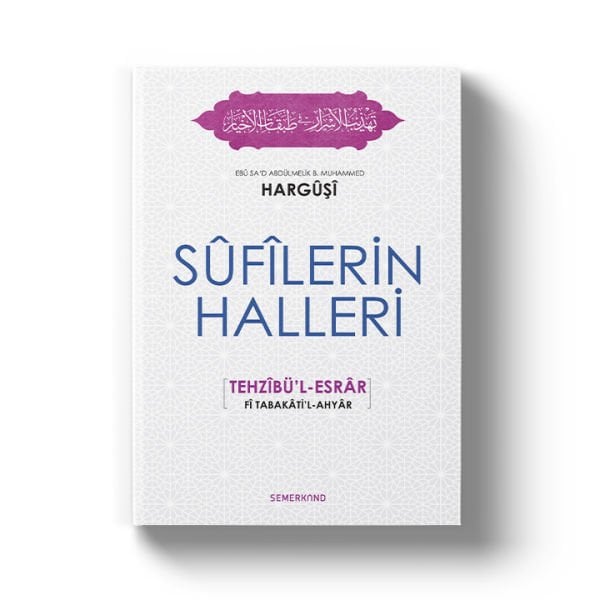 Sufilerin Halleri | Tehzibül Esrar | Harguşi