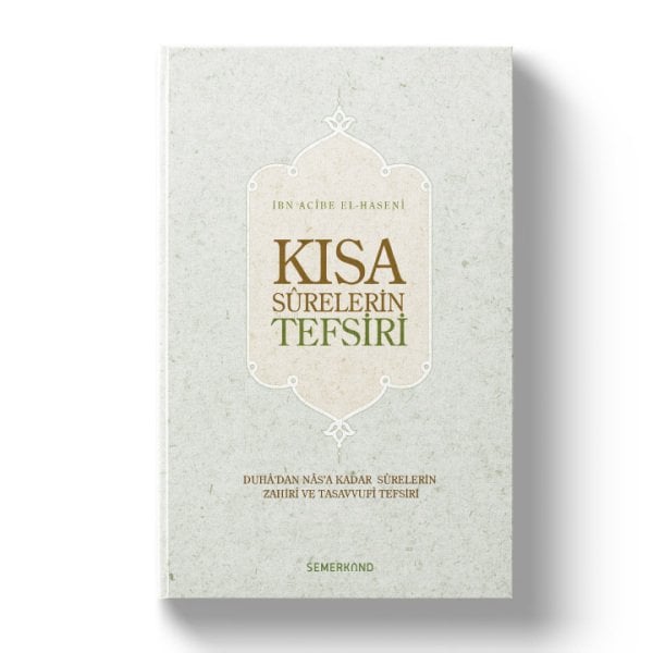 Kısa Surelerin Tefsiri | İbn Acibe El-Haseni