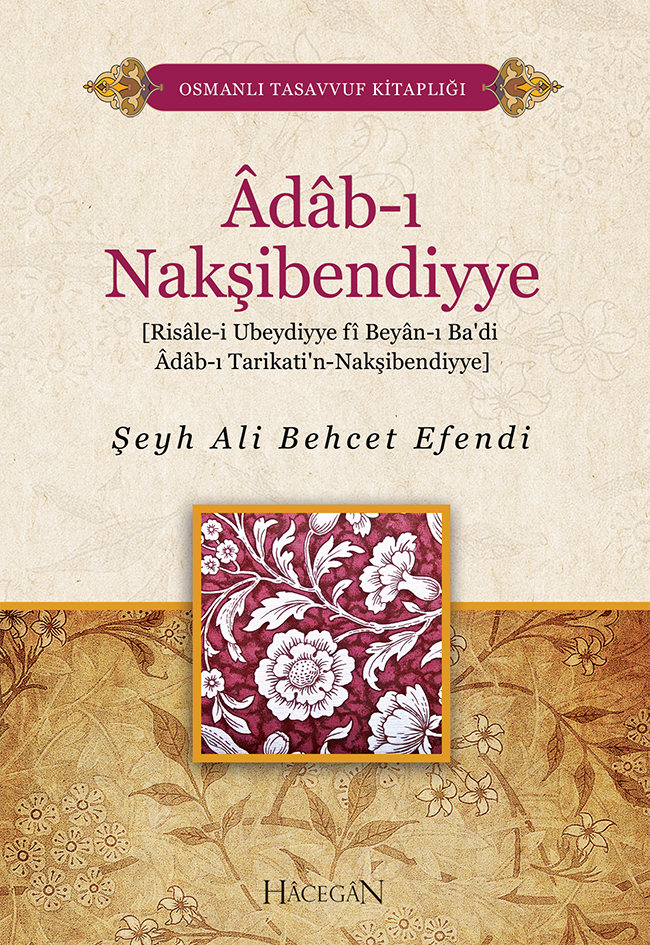 Adabı Nakşibendiyye | Şeyh Ali Behcet Efendi