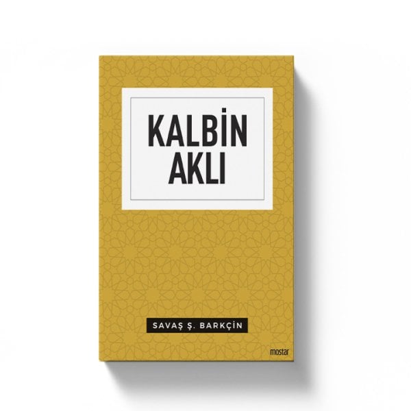 Kalbin Aklı | Savaş Ş.Barkçin