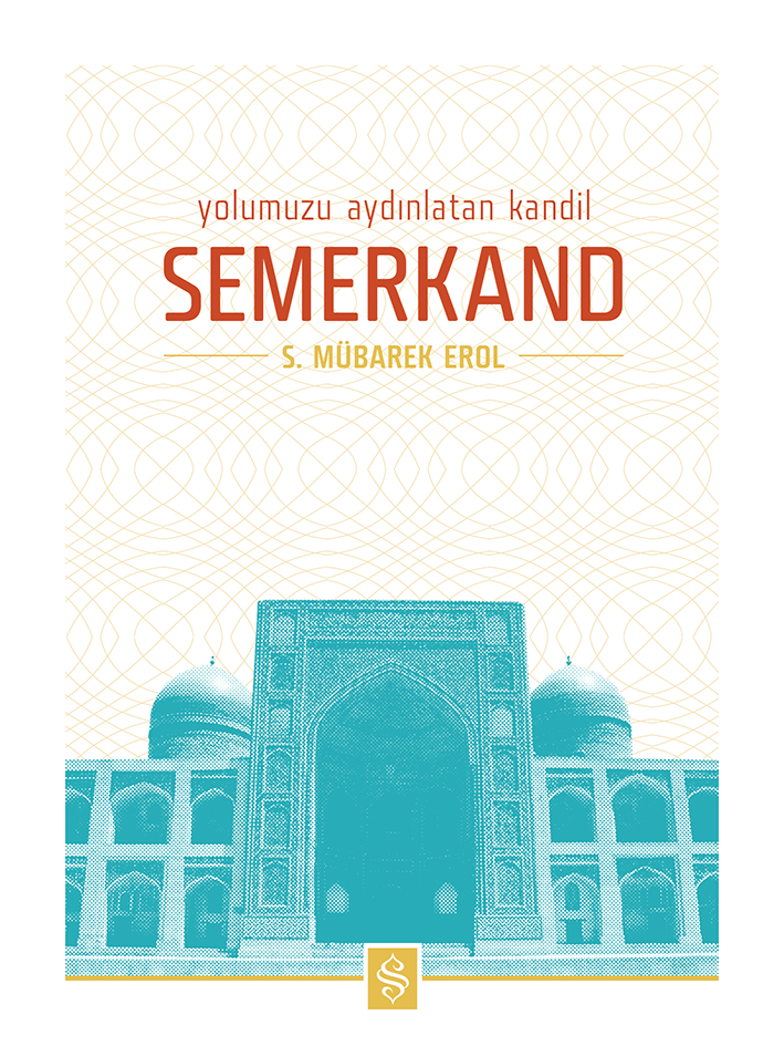 Yolumuzu Aydınlatan Kandil Semerkand