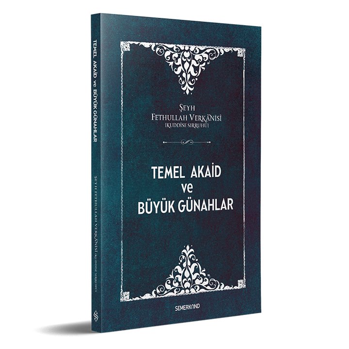 Temel Akaid ve Büyük Günahlar | Şeyh Fethullah