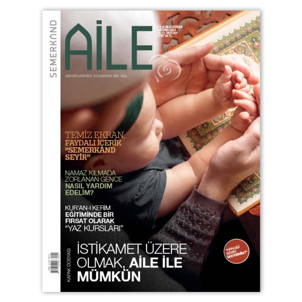 Semerkand Aile Dergisi Sayı: 201 - Haziran 2022