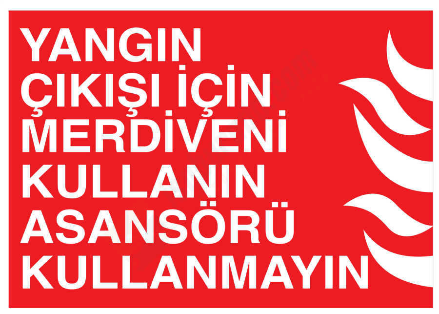 Yangın Çıkışı İçin Merdiveni Kullanın Asansörü Kullanmayın