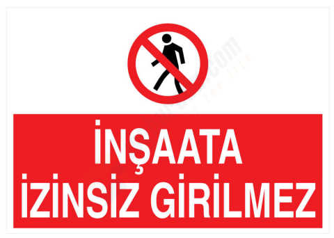 İnşaata İzinsiz Girilmez