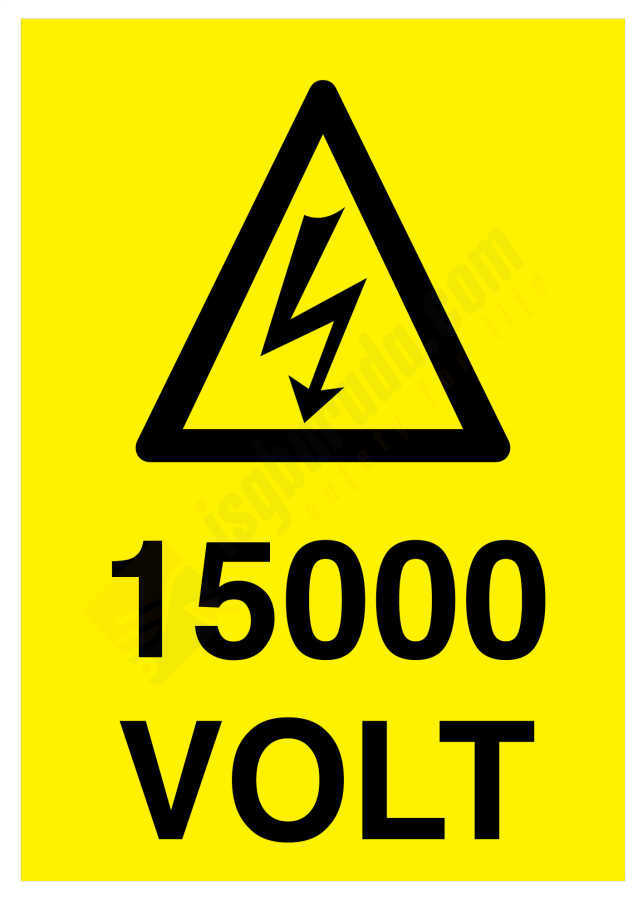 15000 Volt İş Güvenliği Levhası