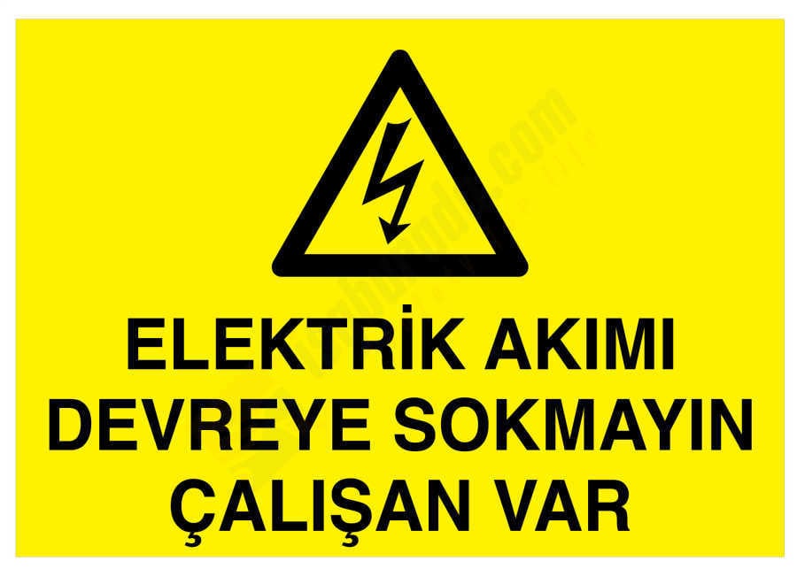 Elektrik Akımı Devreye Sokmayın Çalışan Var