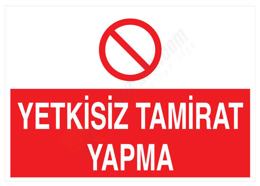 Yetkisiz Tamirat Yapma İş Güvenliği Levhası