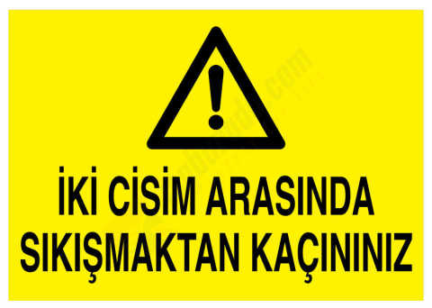 İki Cisim Arasında Sıkışmantan Kaçınınız