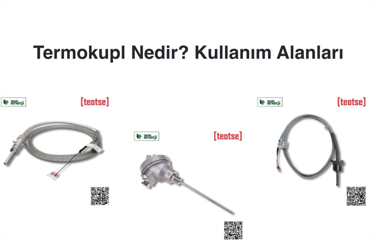 Termokupl Nedir? Kullanım Alanları