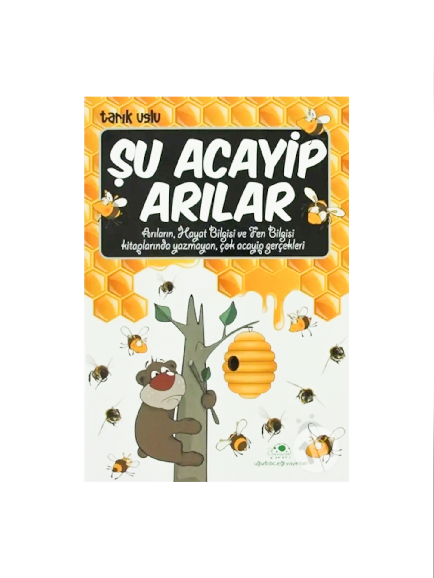 Şu Acayip Arılar - Tarık Uslu