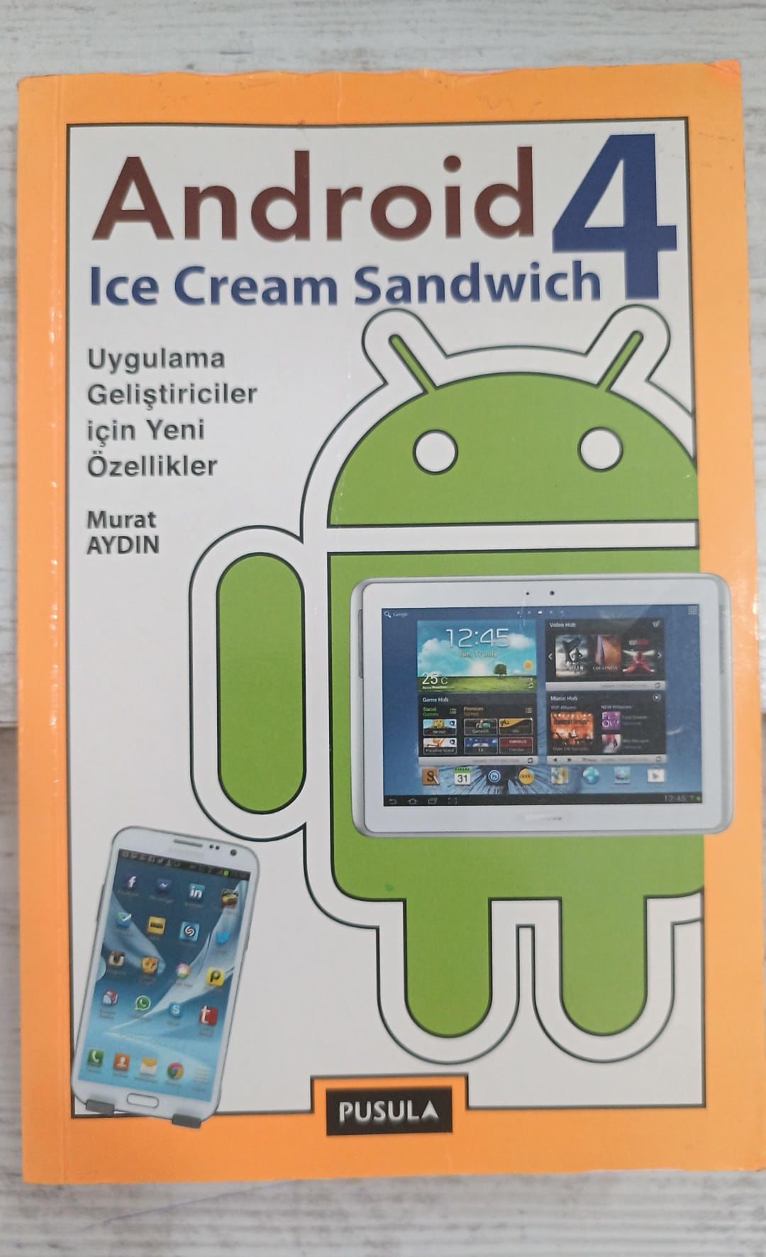 Android 4 - Ice Cream Sandwich - Uygulama Geliştiriciler İçin Yeni Özellikler - Murat Aydın