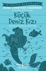 Küçük Deniz Kızı-Kısaltılmış Metin / Hans Christian Andersen