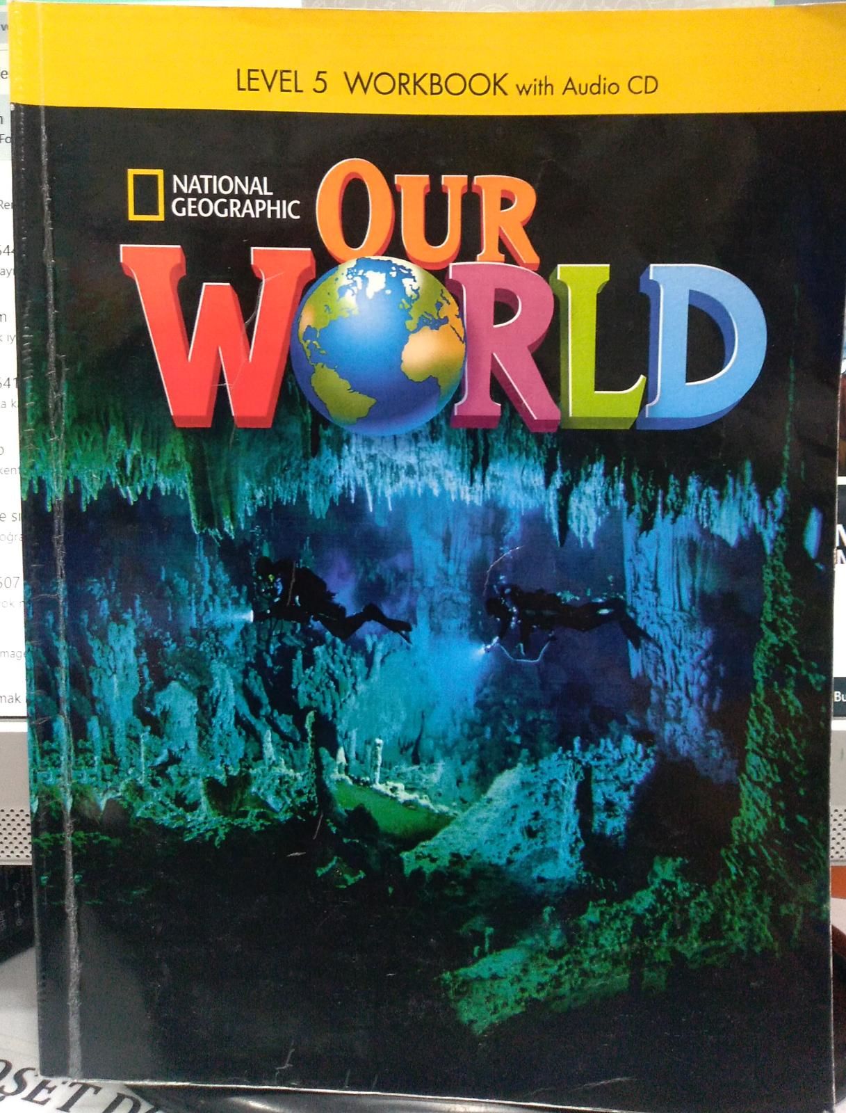 OUR WORLD- LEVEL 5 WORKBOOK