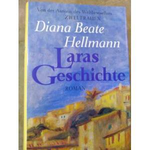 Laras Geschichte - Diana Beate Hellmann