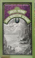 Arzın Merkezine Seyahat - Olağanüstü Yolculuklar 4 / Jules Verne