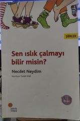 Sen Islık Çalmayı Bilir misin? - Necdet Neydim