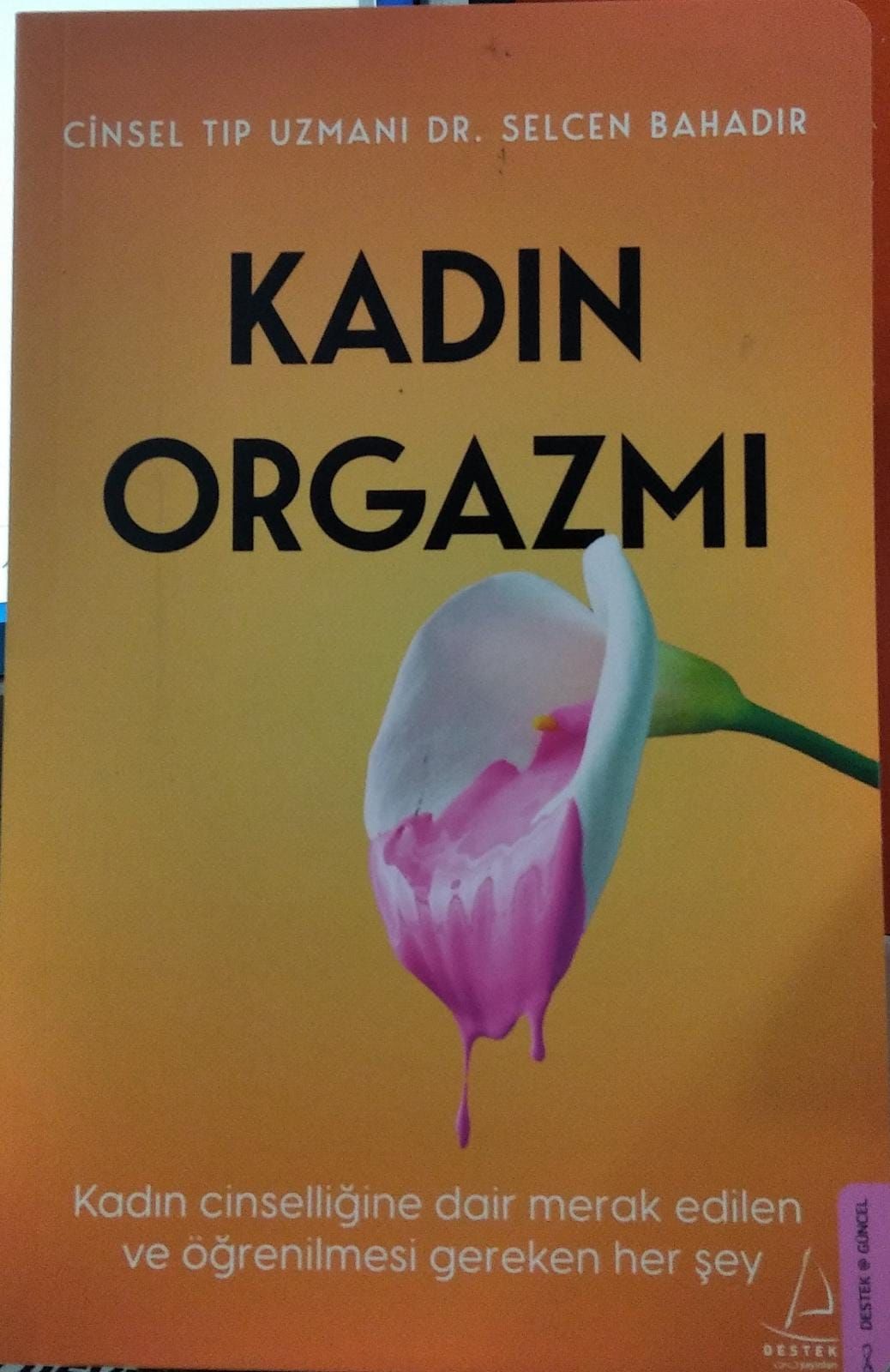 Kadın Orgazmı - Selcen Bahadır