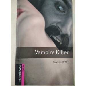 Vampire Killer - Oxford bookworms - Starter