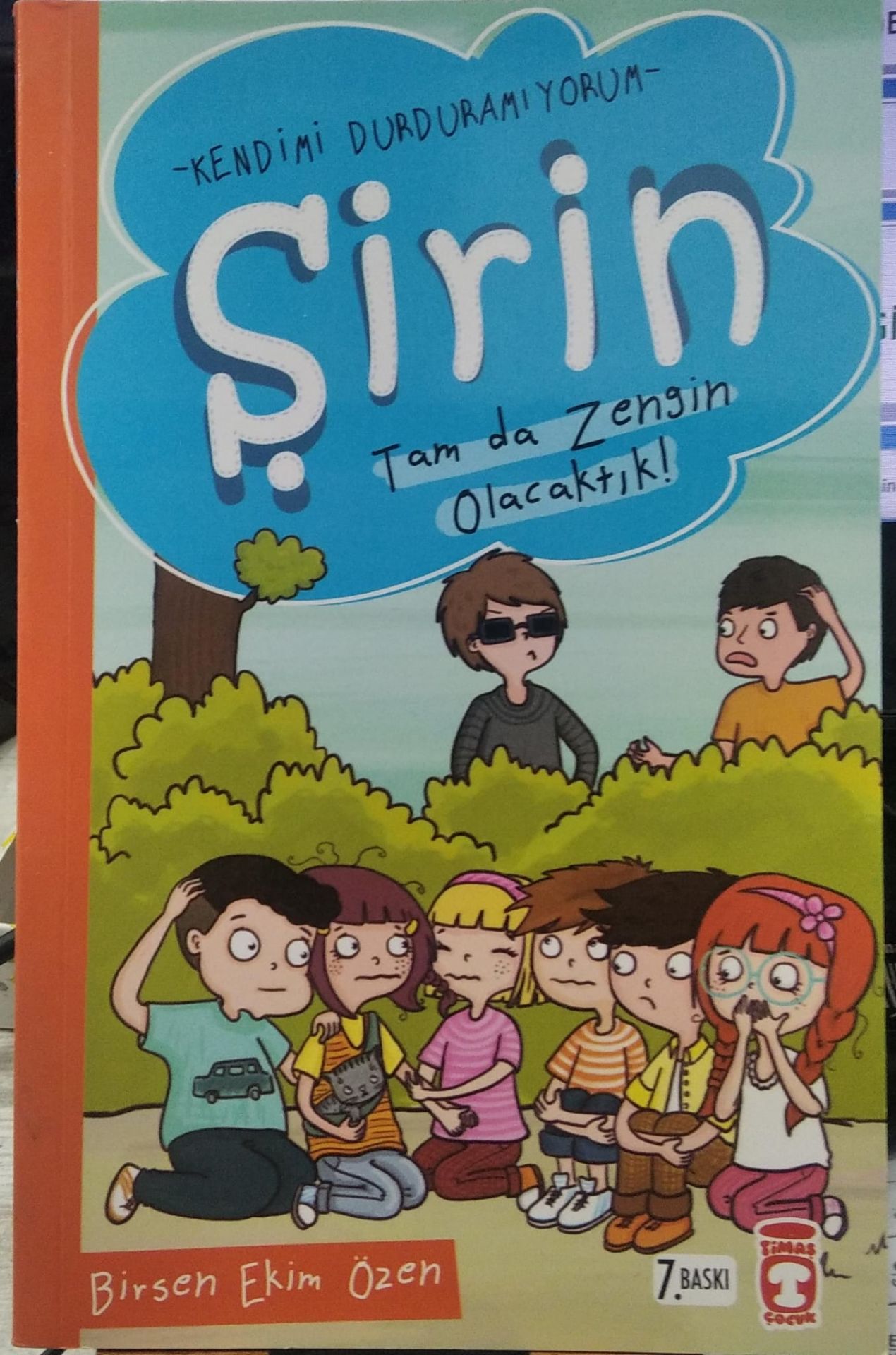 Şirin - Tam da Zengin Olacaktık! Birsen Ekim Özen