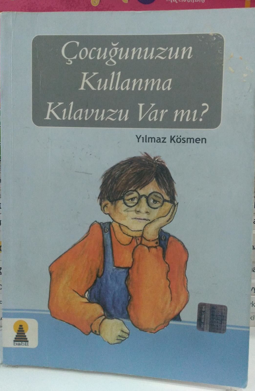 Çocuğunuzun Kullanma Kılavuzu Var mı?