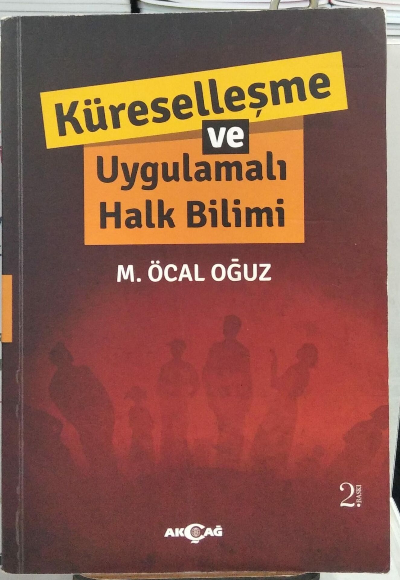 Küreselleşme ve Uygulamalı Halkbilimi - M. Öcal Oğuz