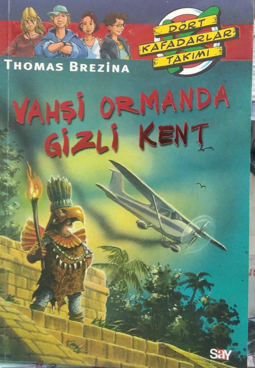 Vahşi Ormanda Gizli Kent - Thomas Brezina