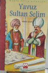 Yavuz Sultan Selim /  İsmail Uzun