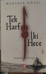 Tek Harf İki Hece - Mustafa Gözel